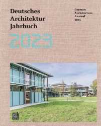 Deutsches Architektur Jahrbuch 2023. 