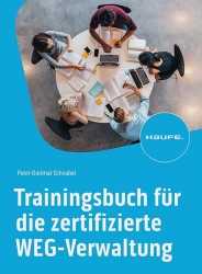 Trainingsbuch für die zertifizierte WEG-Verwaltung. 