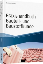 Praxishandbuch Bauteil- und Baustoffkunde. 