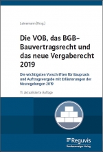 Die VOB, das BGB-Bauvertragsrecht und neues Vergaberecht 2019 