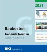 BKI Baukosten Gebäude Neubau 2021 (Teil 1) 