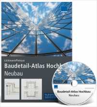Baudetail-Atlas Hochbau: Neubau 