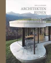 Architekten Reisen. Design-Refugien in den Alpen! 