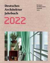 Deutsches Architektur Jahrbuch 2022. 