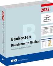 BKI Baukosten Bauelemente Neubau 2022 - Teil 2 