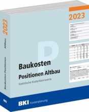 BKI Baukosten Altbau 2023 - Teil 2: Positionen. 