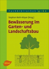 Bewässerung im Garten- und Landschaftsbau. 