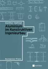 Aluminium im Konstruktiven Ingenieurbau 
