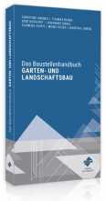 Das Baustellenhandbuch für den Garten- und Landschaftsbau. 