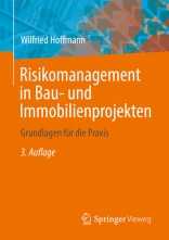 Risikomanagement in Bau- und Immobilienprojekten. 